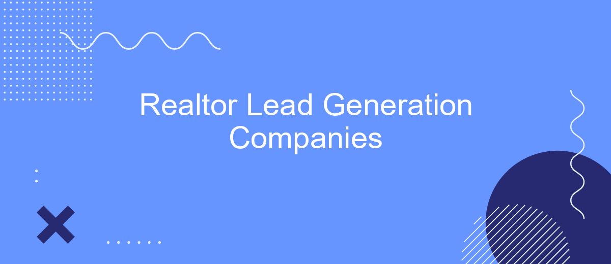 Realtor Lead Generation Companies