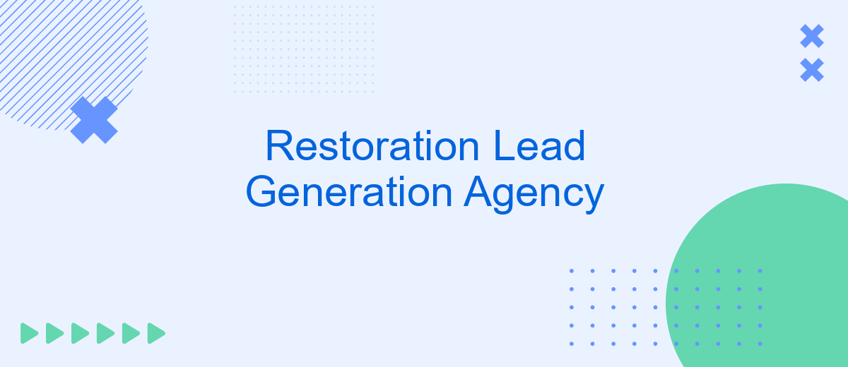 Restoration Lead Generation Agency