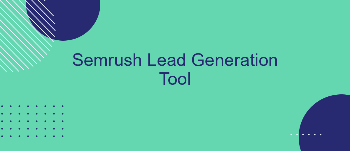 Semrush Lead Generation Tool