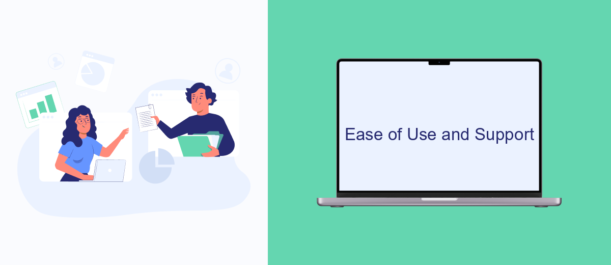 Ease of Use and Support Ease of Use and Support
