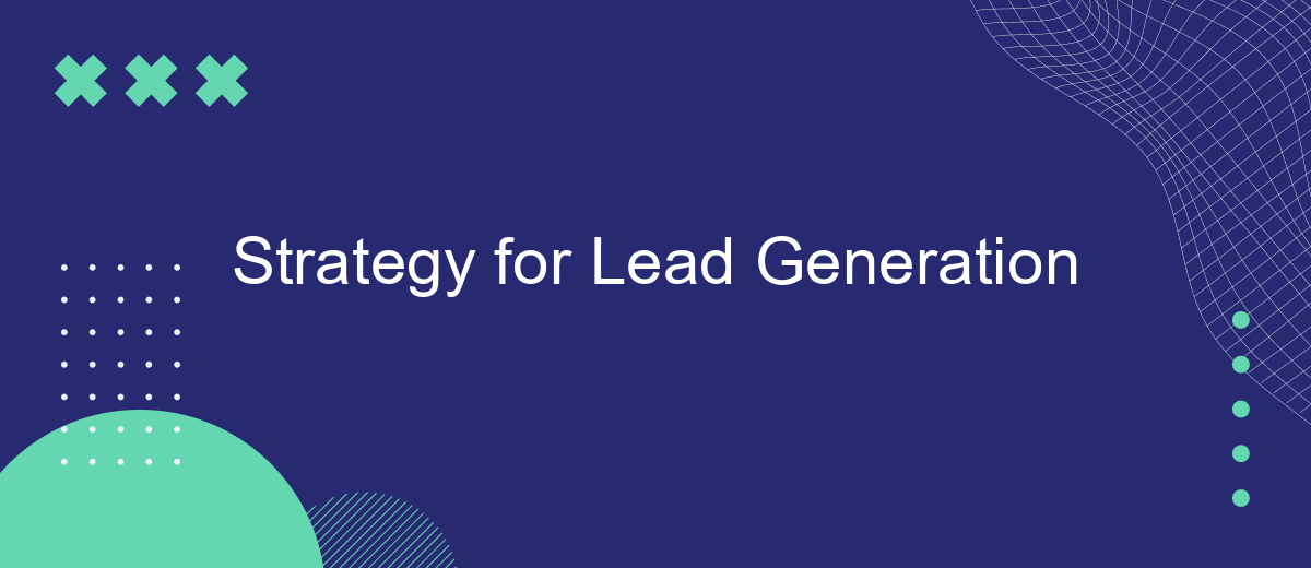 Strategy for Lead Generation
