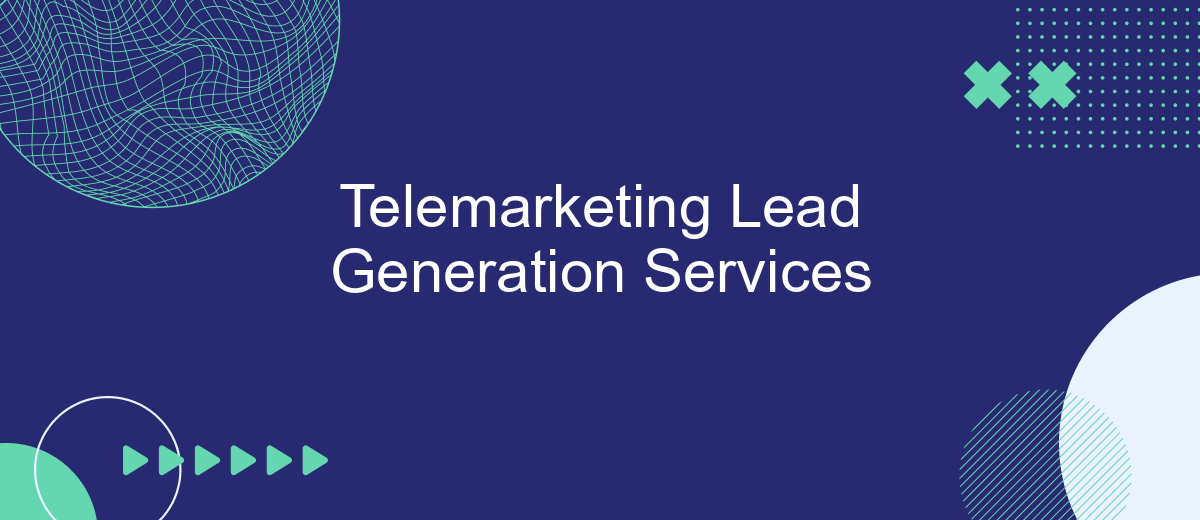 Telemarketing Lead Generation Services