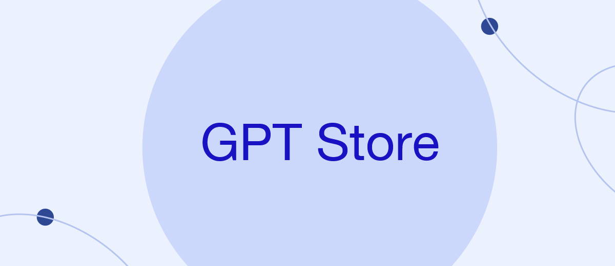 The GPT Store by OpenAI is Currently Open