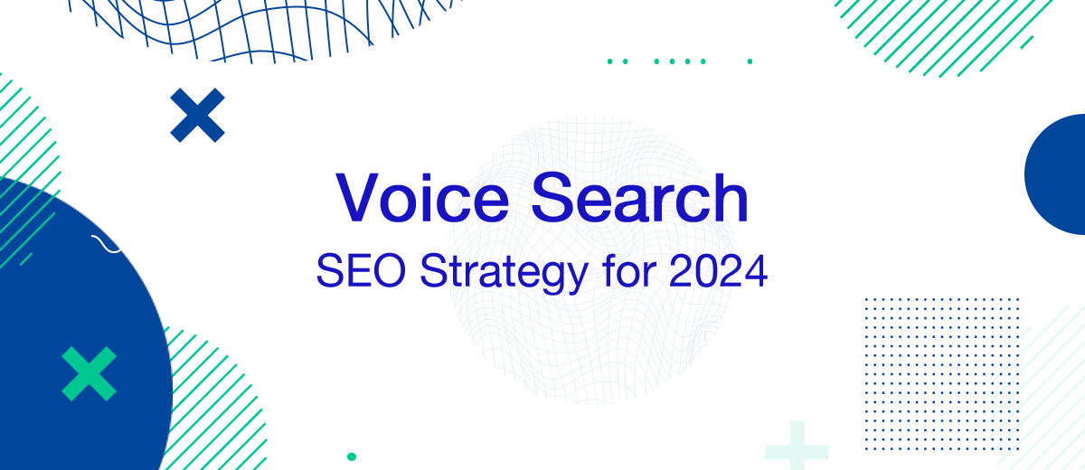 The Rise of Voice Search: Adapting Your SEO Strategy for 2024