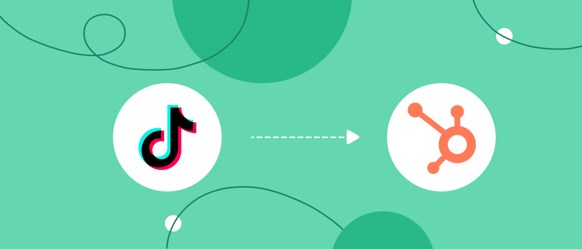 TikTok and HubSpot Integration: Automatic Creation of Deals