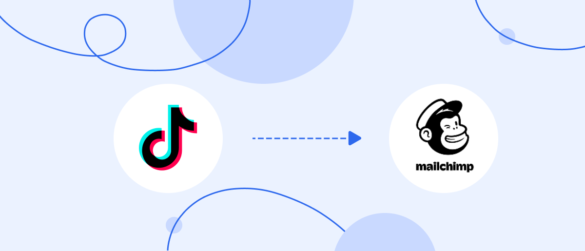 TikTok and Mailchimp Integration: Automatically Adding Contacts