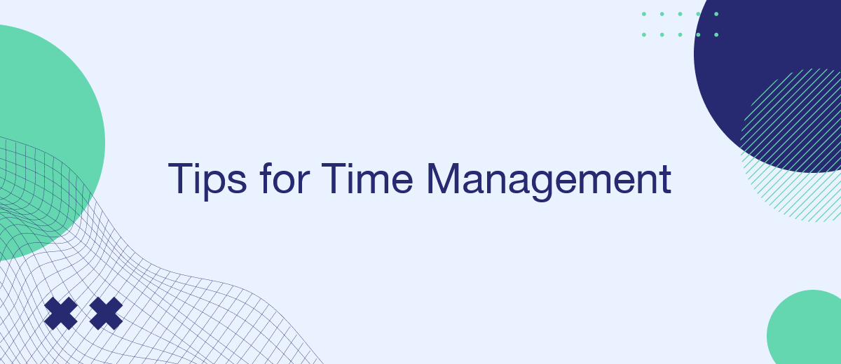 7 Tips for Time Management