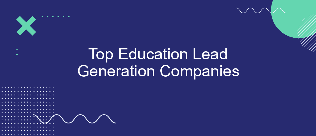 Top Education Lead Generation Companies