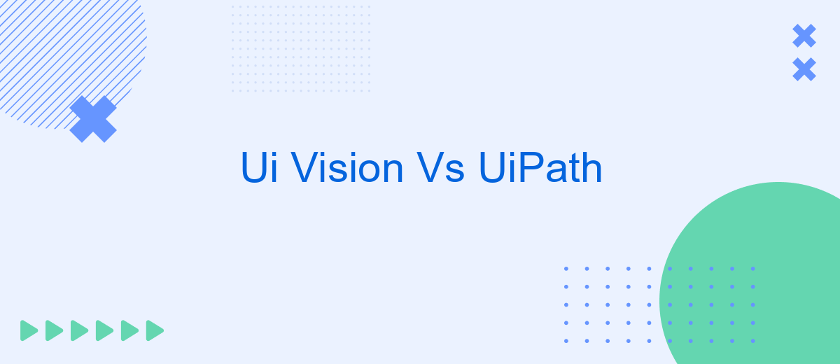 Ui Vision Vs UiPath