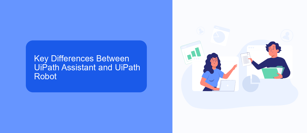 Key Differences Between UiPath Assistant and UiPath Robot Key Differences Between UiPath Assistant and UiPath Robot