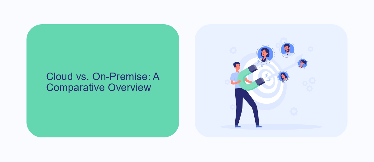 Cloud vs. On-Premise: A Comparative Overview Cloud vs. On-Premise: A Comparative Overview