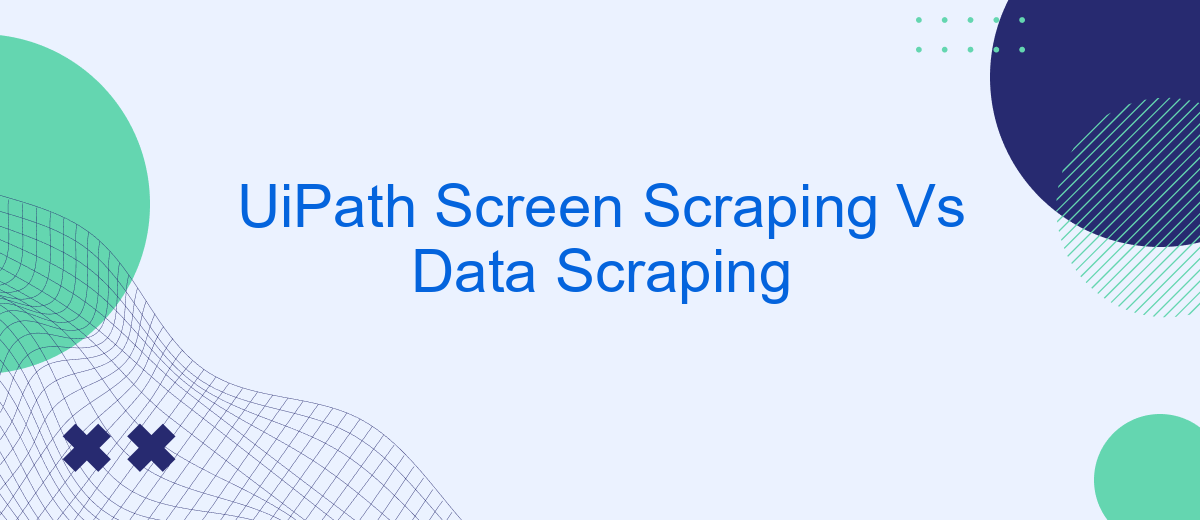 UiPath Screen Scraping Vs Data Scraping