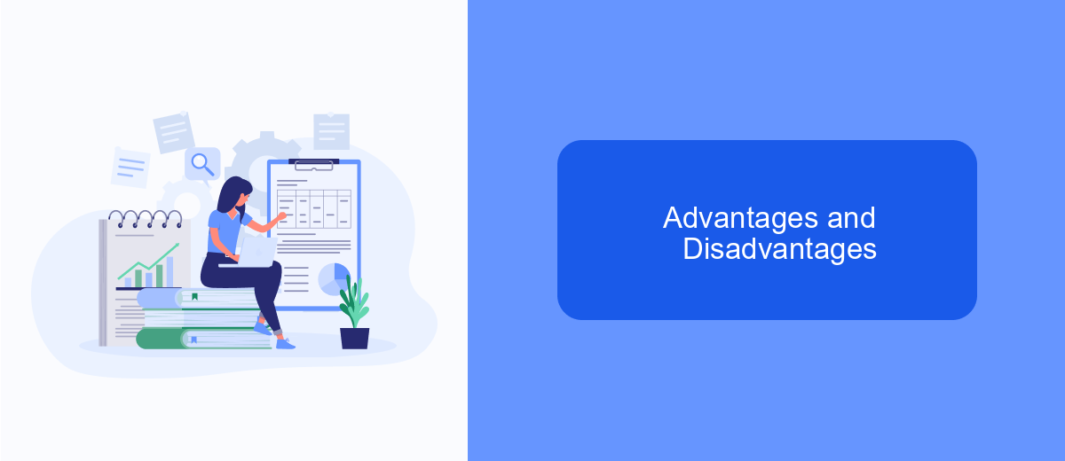Advantages and Disadvantages Advantages and Disadvantages