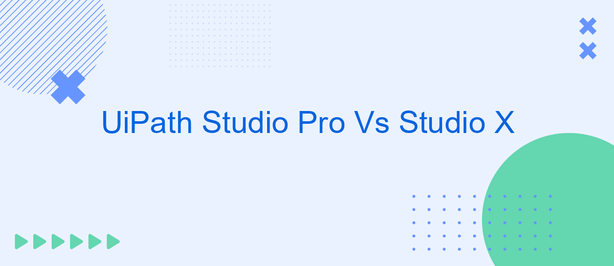 UiPath Studio Pro Vs Studio X