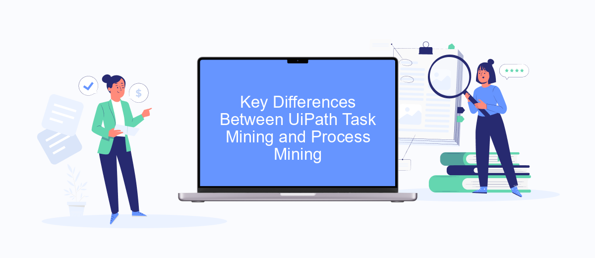 UiPath Task Mining Vs Process Mining | SaveMyLeads