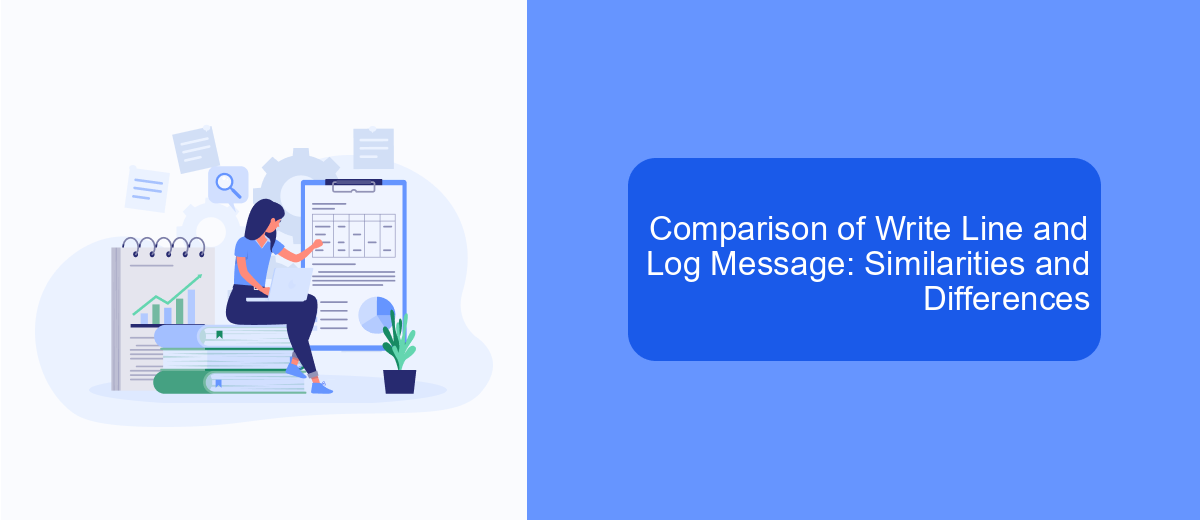 Comparison of Write Line and Log Message: Similarities and Differences Comparison of Write Line and Log Message: Similarities and Differences