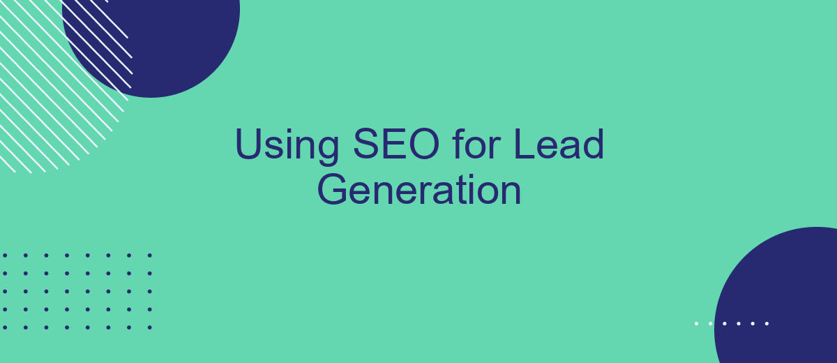 Using SEO for Lead Generation