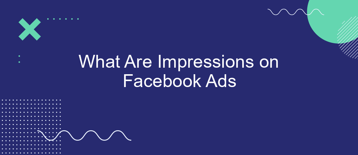 What Are Impressions on Facebook Ads