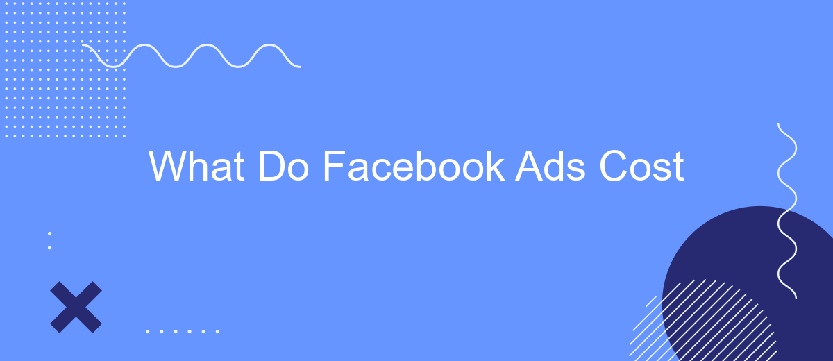 What Do Facebook Ads Cost