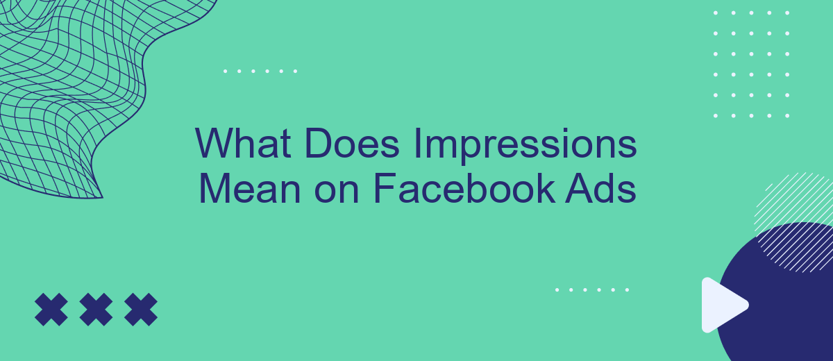 What Does Impressions Mean on Facebook Ads
