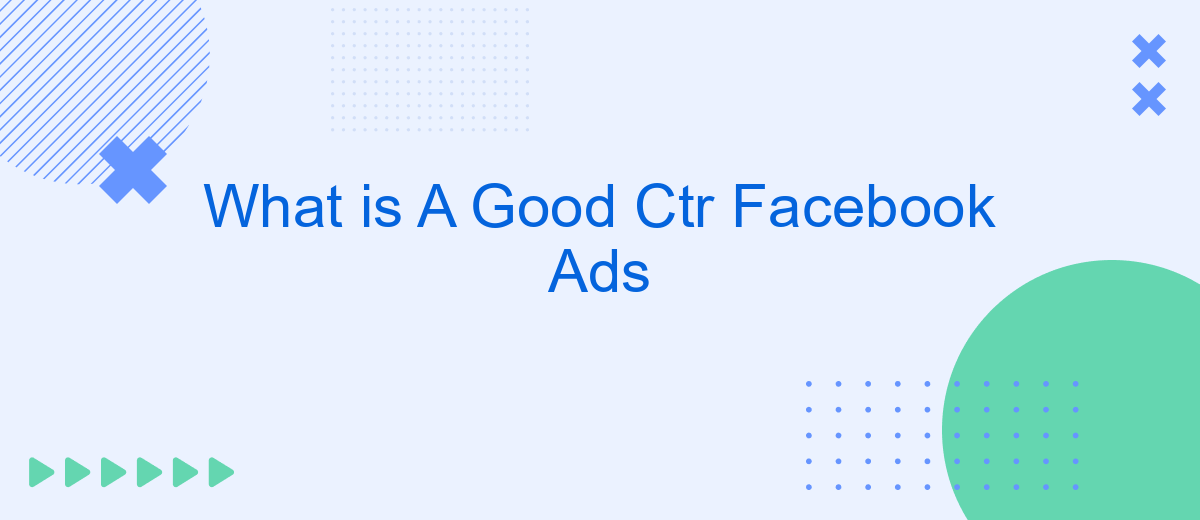What is A Good Ctr Facebook Ads