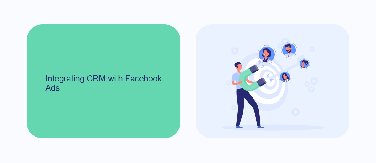 Integrating CRM with Facebook Ads Integrating CRM with Facebook Ads