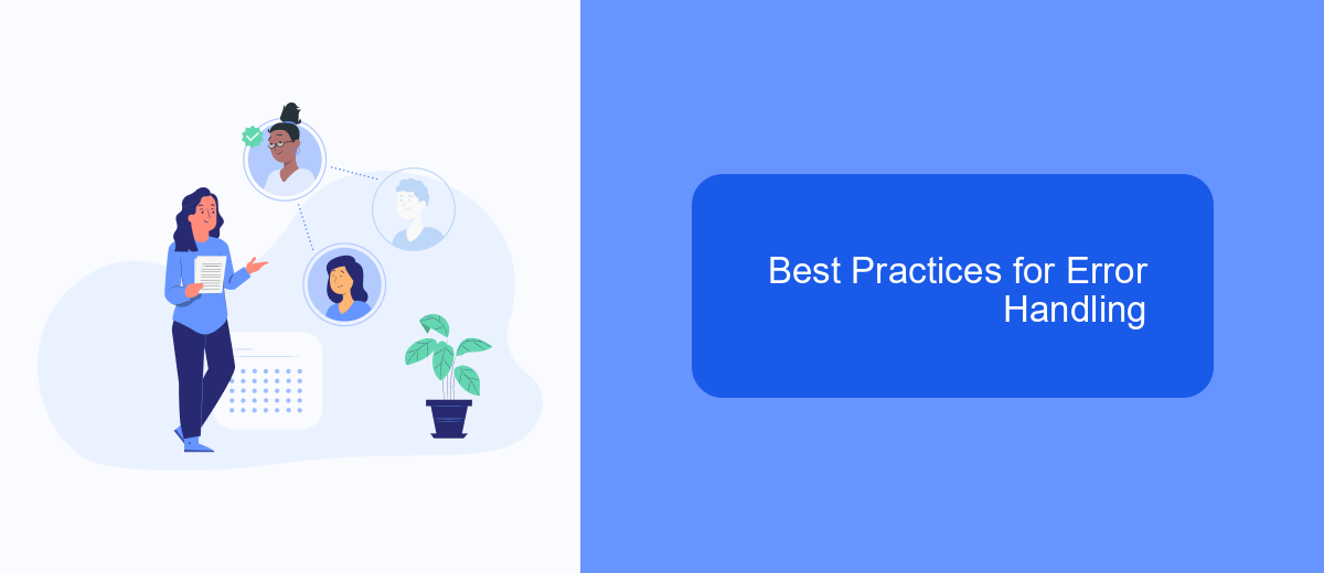 Best Practices for Error Handling Best Practices for Error Handling