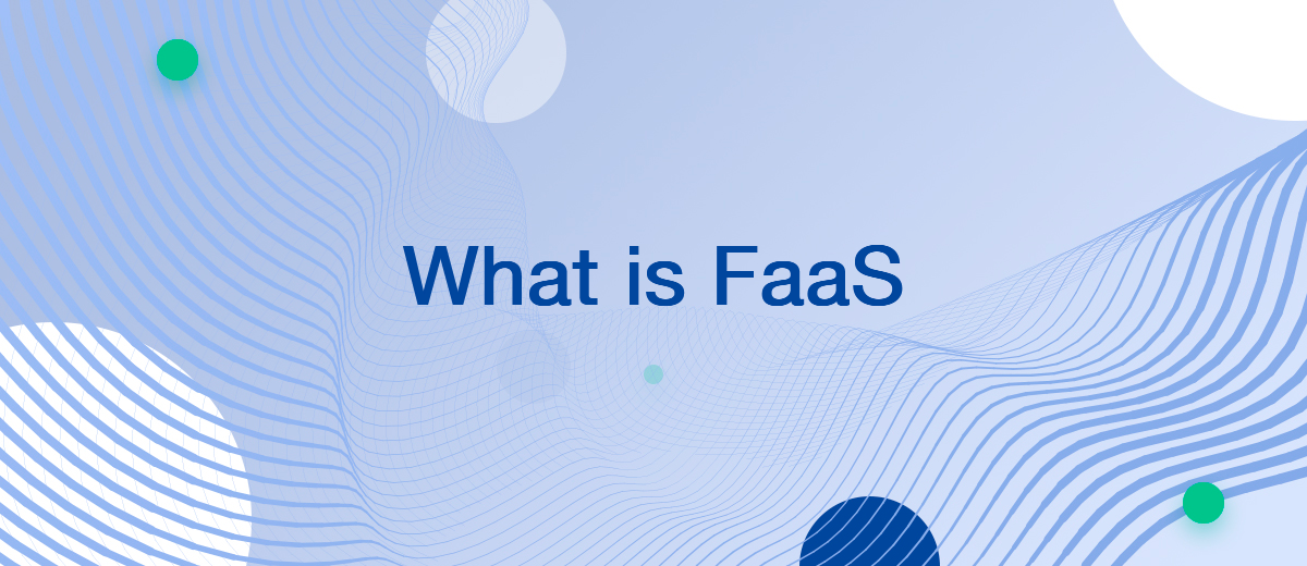 What is FaaS: Explanation in Simple Words