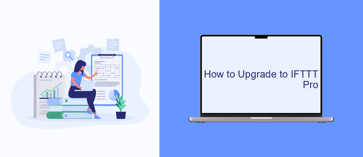 How to Upgrade to IFTTT Pro How to Upgrade to IFTTT Pro