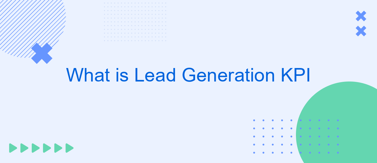 What is Lead Generation KPI