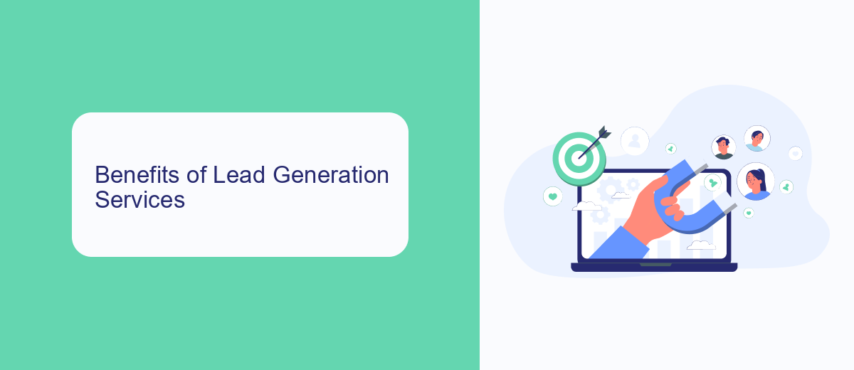 Benefits of Lead Generation Services Benefits of Lead Generation Services
