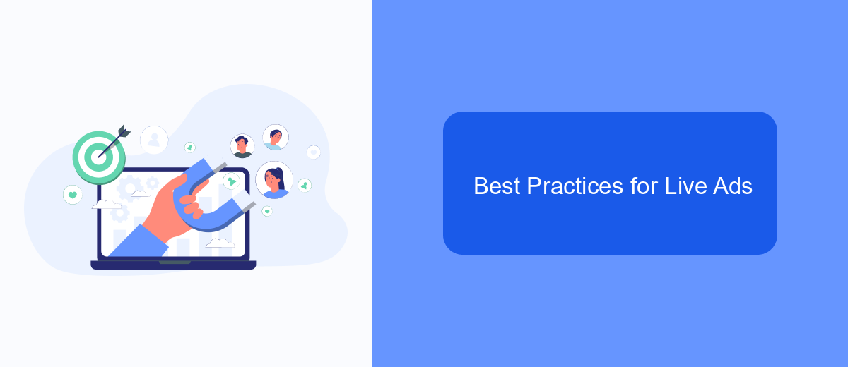 Best Practices for Live Ads Best Practices for Live Ads