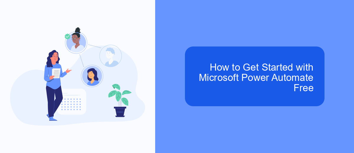 How to Get Started with Microsoft Power Automate Free How to Get Started with Microsoft Power Automate Free