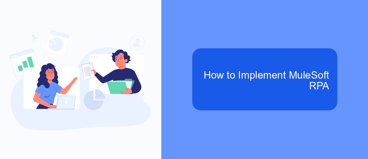 How to Implement MuleSoft RPA How to Implement MuleSoft RPA