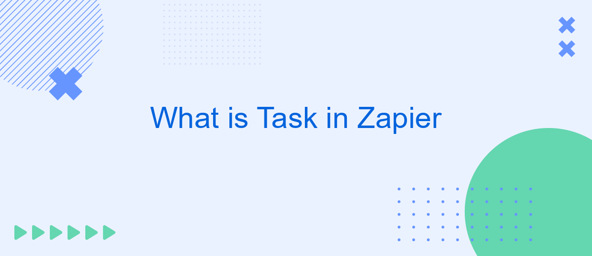What is Task in Zapier
