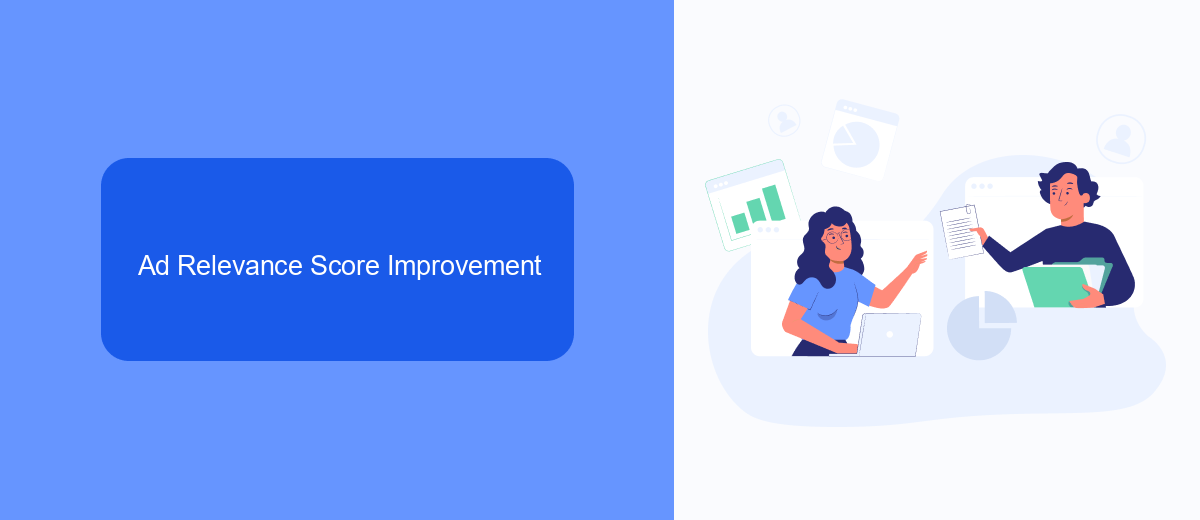 Ad Relevance Score Improvement Ad Relevance Score Improvement