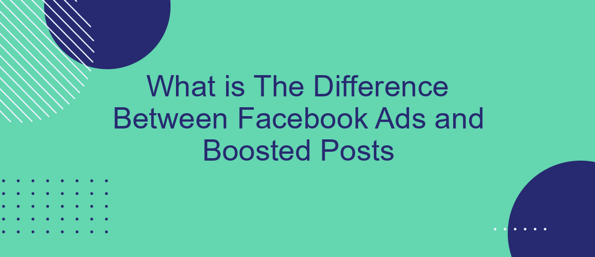What is The Difference Between Facebook Ads and Boosted Posts
