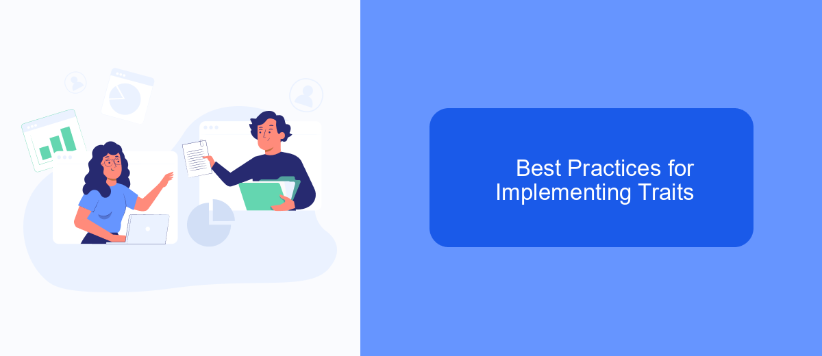 Best Practices for Implementing Traits Best Practices for Implementing Traits