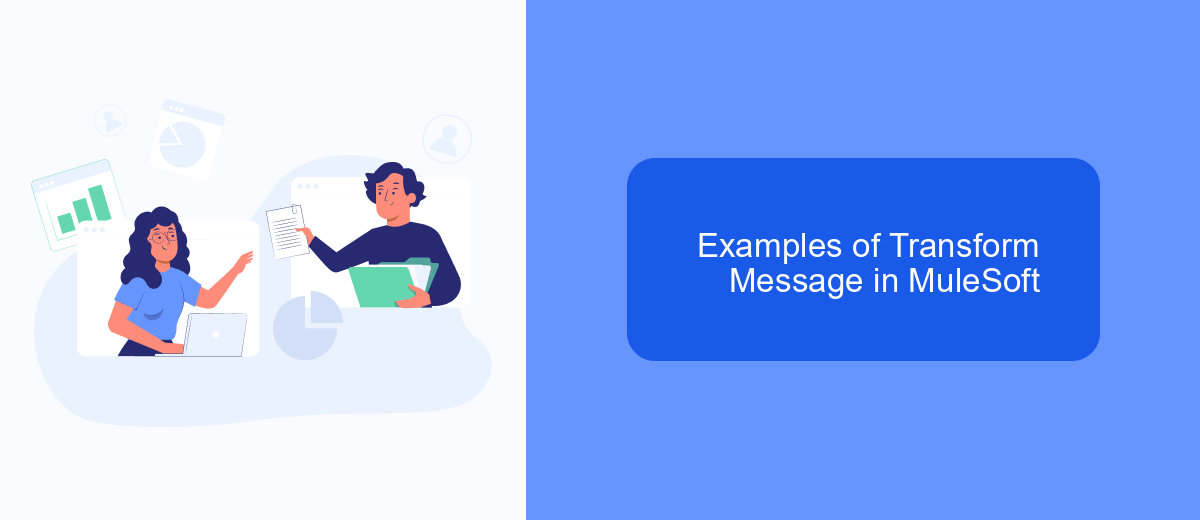 Examples of Transform Message in MuleSoft Examples of Transform Message in MuleSoft