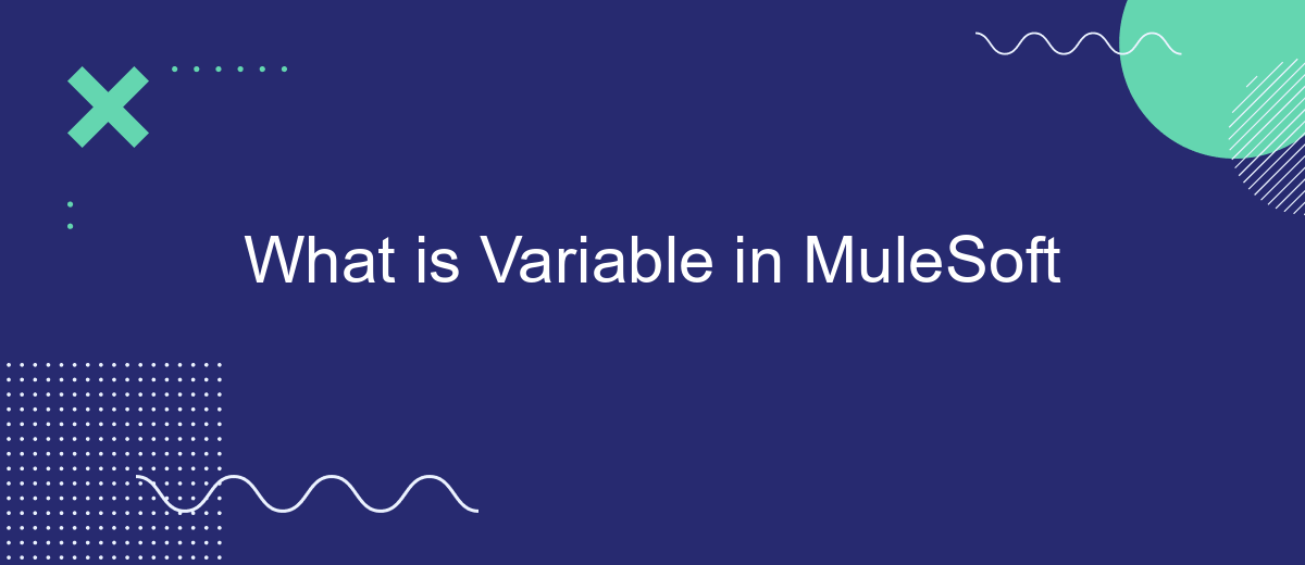 What is Variable in MuleSoft