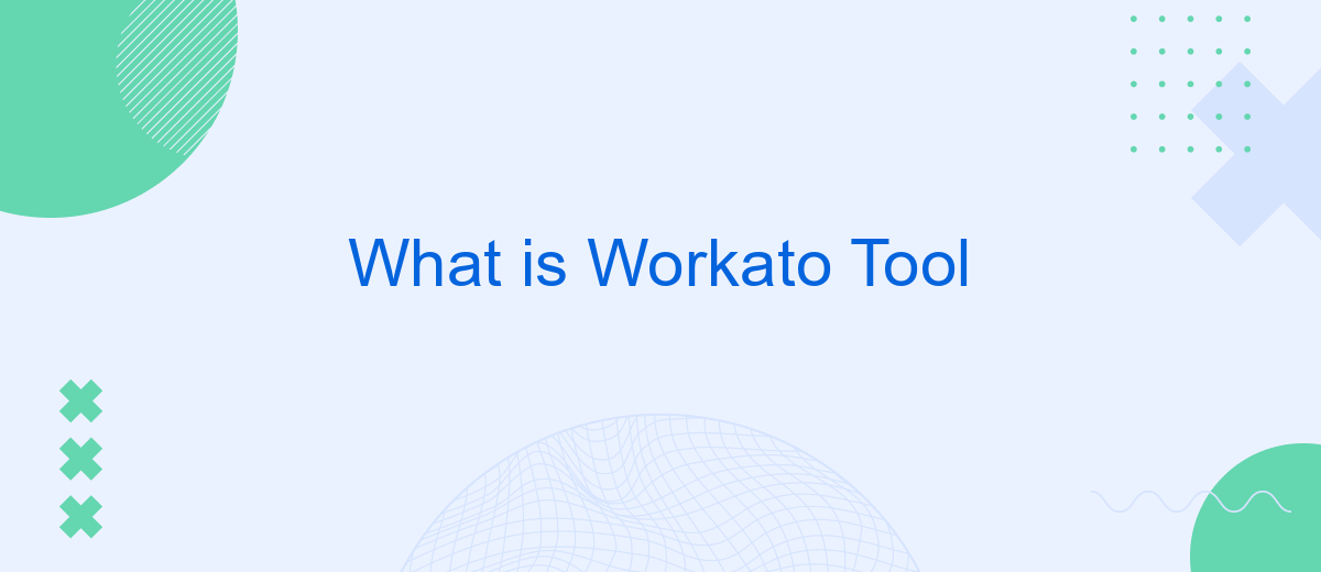 What is Workato Tool