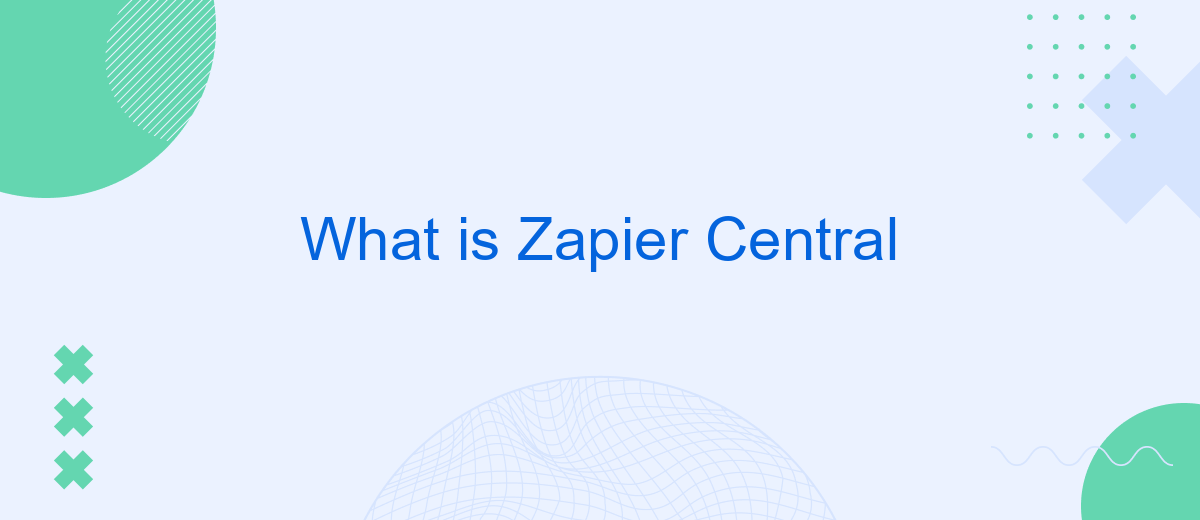 What is Zapier Central