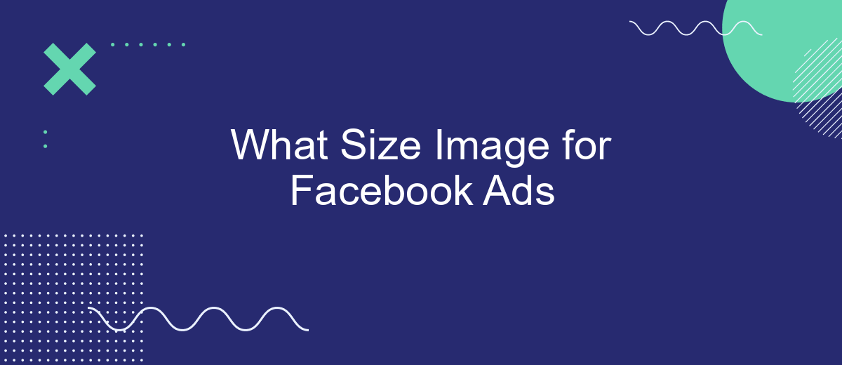 What Size Image for Facebook Ads