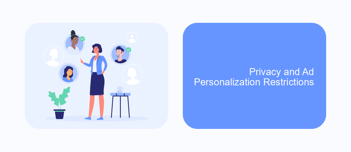 Privacy and Ad Personalization Restrictions Privacy and Ad Personalization Restrictions