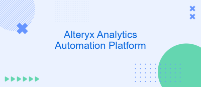 Alteryx Analytics Automation Platform