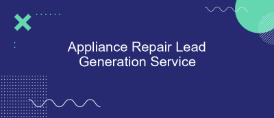 Appliance Repair Lead Generation Service