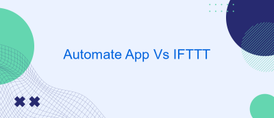 Automate App Vs IFTTT