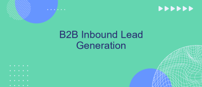 B2B Inbound Lead Generation