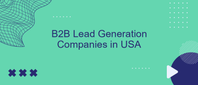 B2B Lead Generation Companies in USA