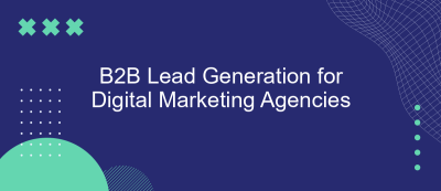 B2B Lead Generation for Digital Marketing Agencies